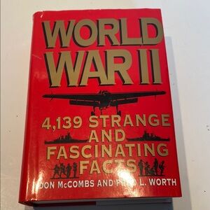 “World War II, 4139 Strange & Fascinating Facts,”